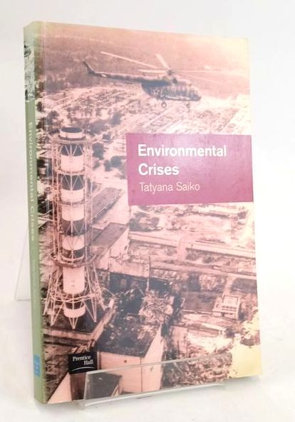 Cover of ENVIRONMENTAL CRISES: GEOGRAPHICAL CASE STUDIES POST-SOCIALIST EURASIA by Tatyana Saiko