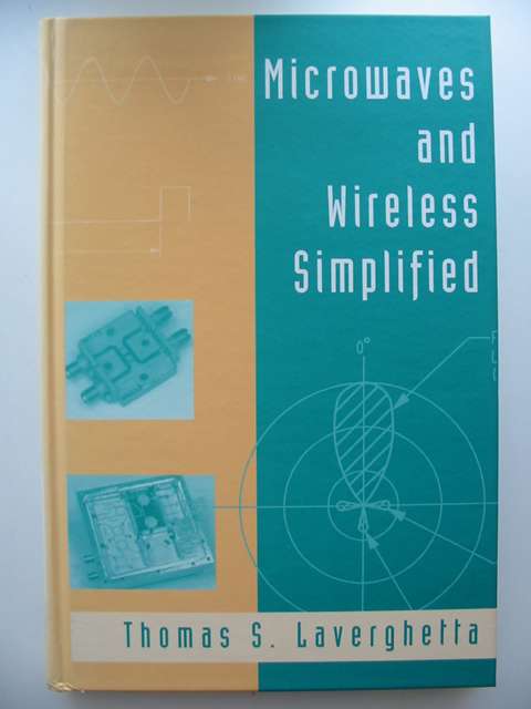Cover of MICROWAVES AND WIRELESS SIMPLIFIED by Thomas S. Laverghetta