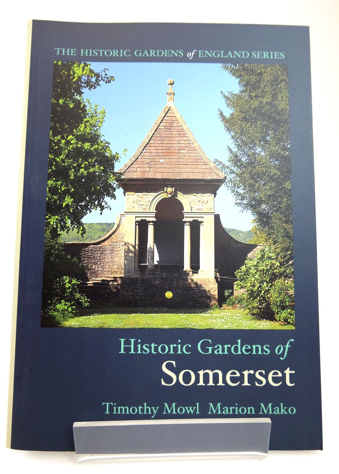 Cover of HISTORIC GARDENS OF SOMERSET by Timothy Mowl; Marion Mako
