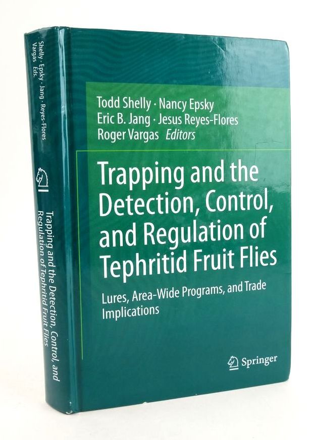Cover of TRAPPING AND THE DETECTION, CONTROL, AND REGULATION OF TEPHRITID FRUIT FLIES by Todd Shelly; Nancy Epsky; Eric B. Jang;  et al