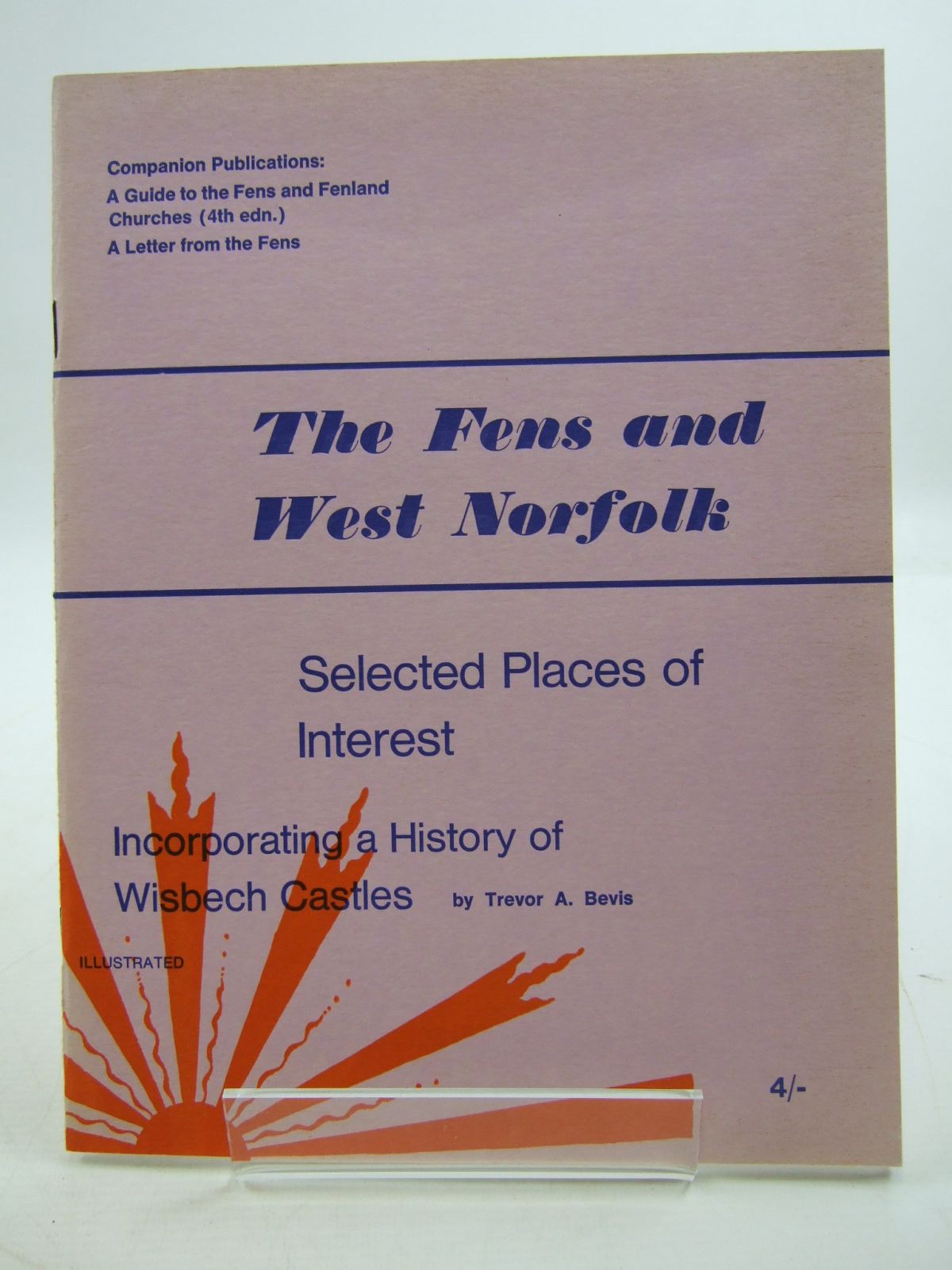 Cover of THE FENS &amp; WEST NORFOLK SELECTED PLACES OF INTEREST by Trevor A. Bevis