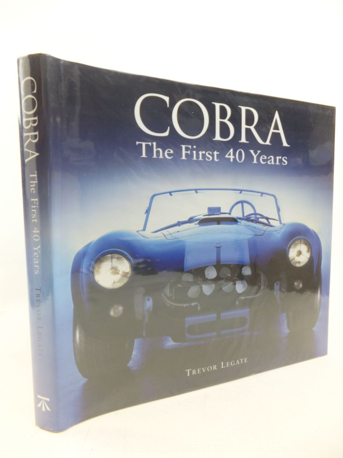 Cover of COBRA: THE FIRST 40 YEARS by Trevor Legate