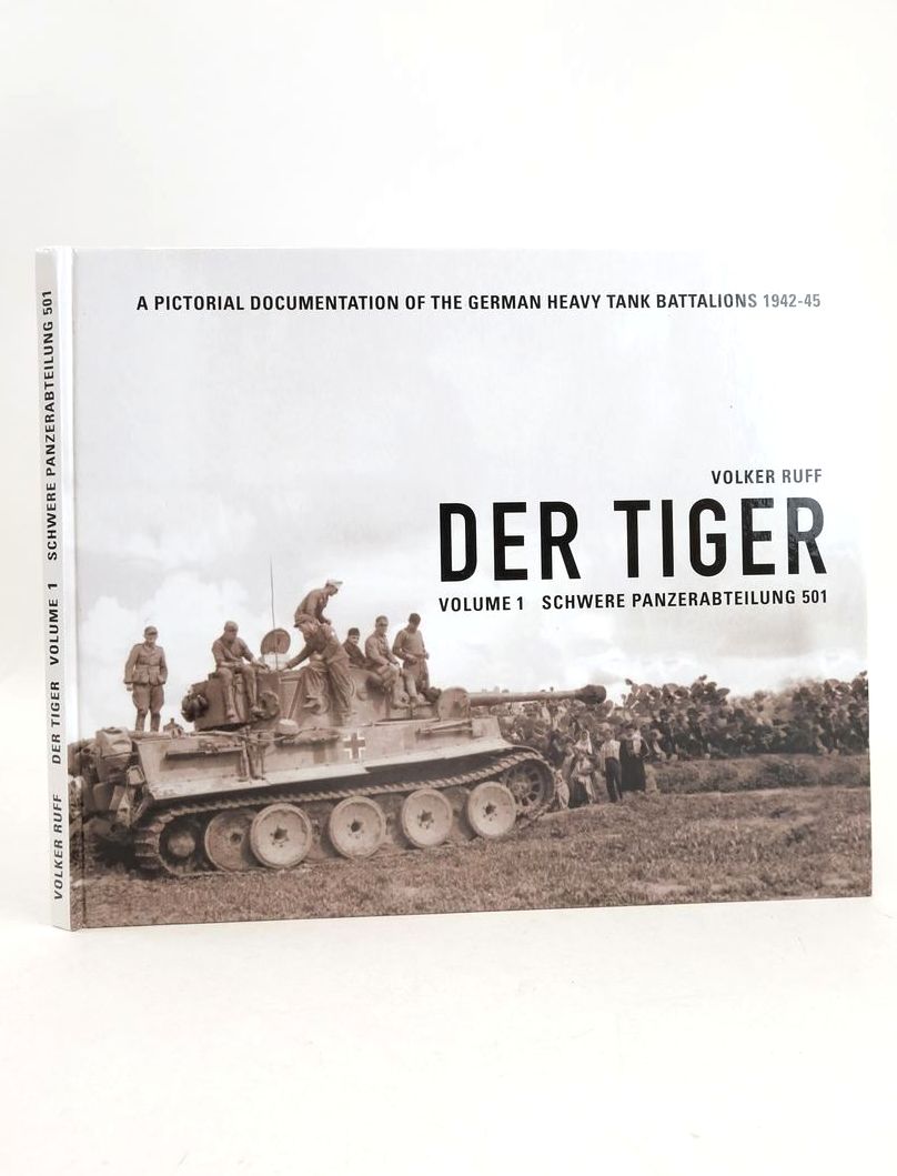 Cover of DER TIGER VOLUME 1 SCHWERE PANZERABTEILUNG 501 by Volker Ruff