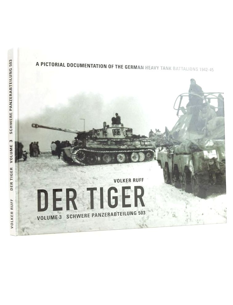 Cover of DER TIGER VOLUME 3 SCHWERE PANZERABTEILUNG 503 by Volker Ruff