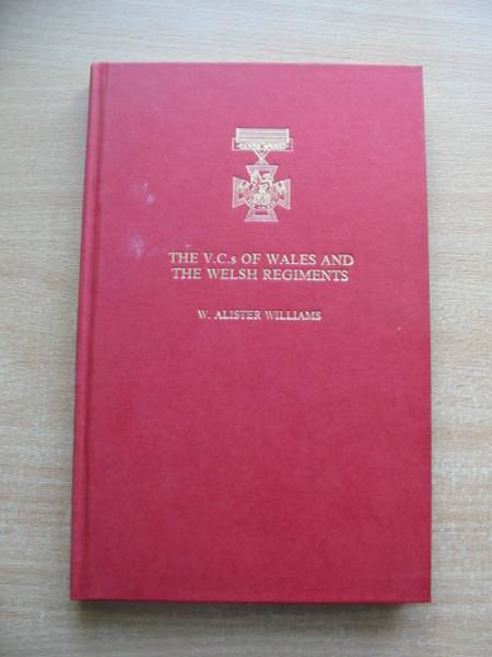Cover of THE VCS OF WALES AND THE WELSH REGIMENTS by W. Alister Williams