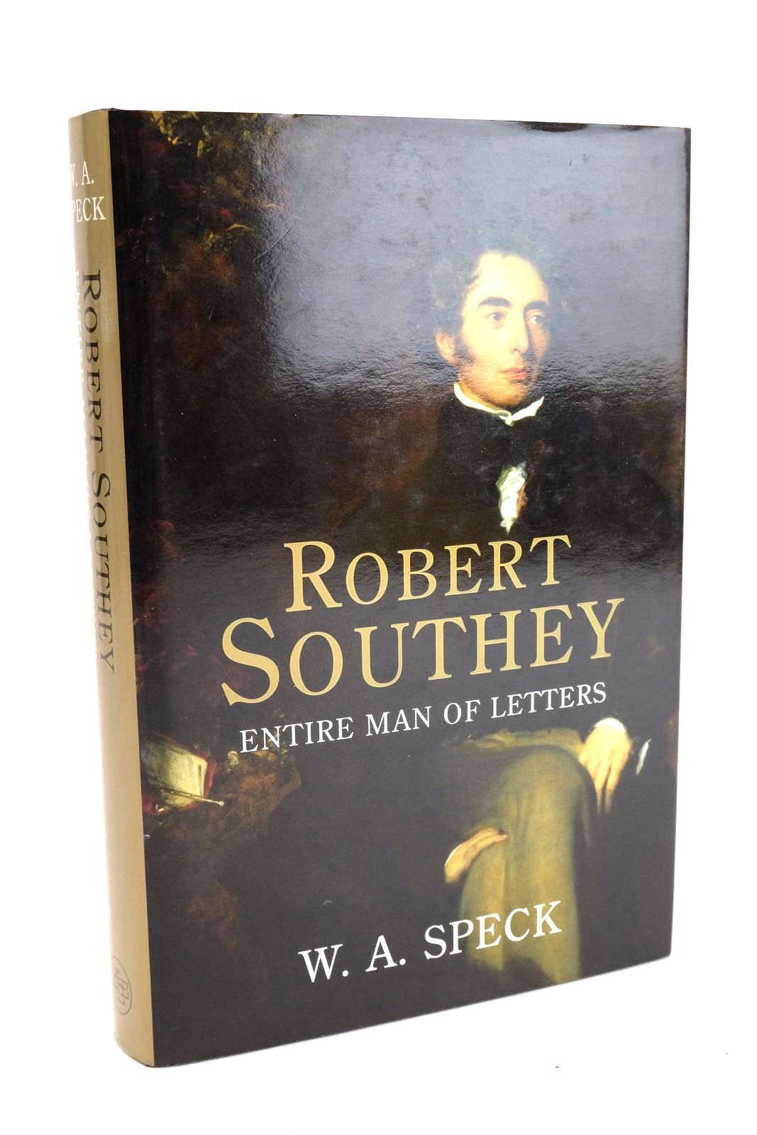 Cover of ROBERT SOUTHEY ENTIRE MAN OF LETTERS by W.A. Speck