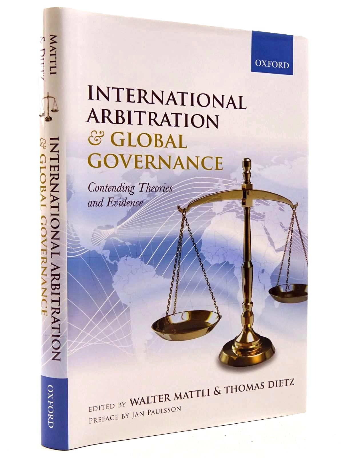 Cover of INTERNATIONAL ARBITRATION AND GLOBAL GOVERNANCE by Walter Mattli; Thomas Dietz
