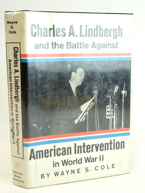 Cover of CHARLES A. LINDBERGH AND THE BATTLE AGAINST AMERICAN INTERVENTION IN WORLD WAR II by Wayne S. Cole