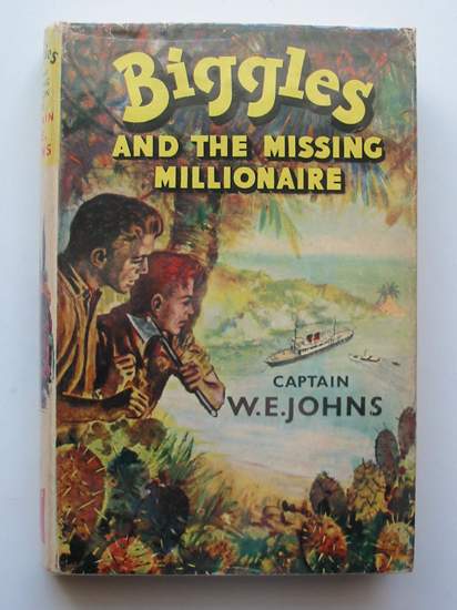 Cover of BIGGLES AND THE MISSING MILLIONAIRE by W.E. Johns