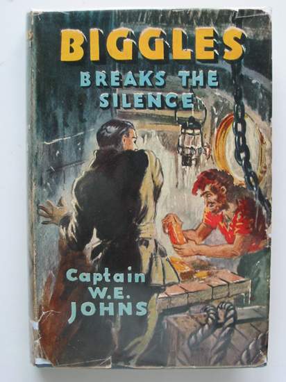 Cover of BIGGLES BREAKS THE SILENCE by W.E. Johns
