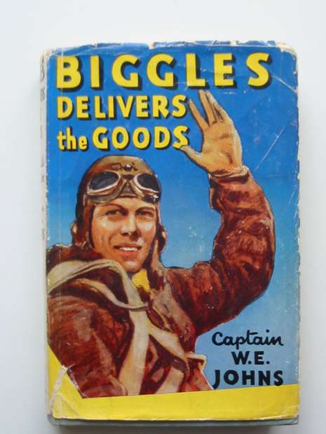 Cover of BIGGLES DELIVERS THE GOODS by W.E. Johns