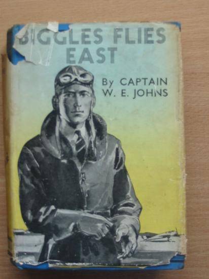 Cover of BIGGLES FLIES EAST by W.E. Johns