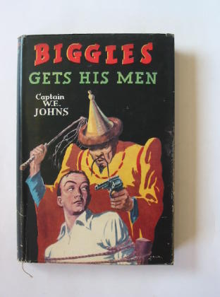 Cover of BIGGLES GETS HIS MEN by W.E. Johns