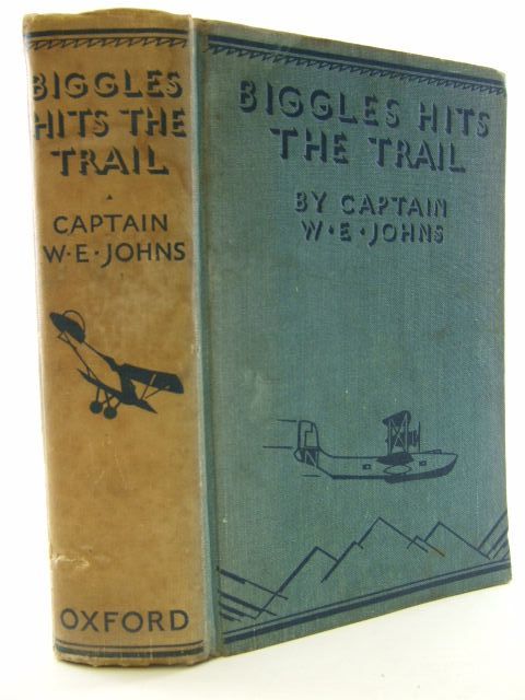 Cover of BIGGLES HITS THE TRAIL by W.E. Johns