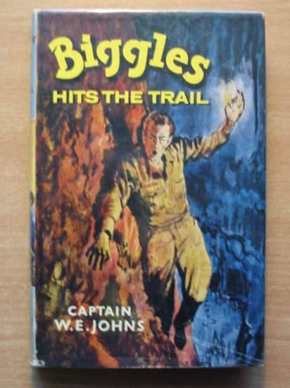 Cover of BIGGLES HITS THE TRAIL by W.E. Johns