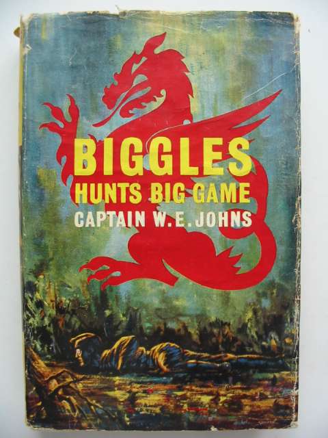 Cover of BIGGLES HUNTS BIG GAME by W.E. Johns
