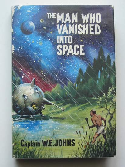 Cover of THE MAN WHO VANISHED INTO SPACE by W.E. Johns