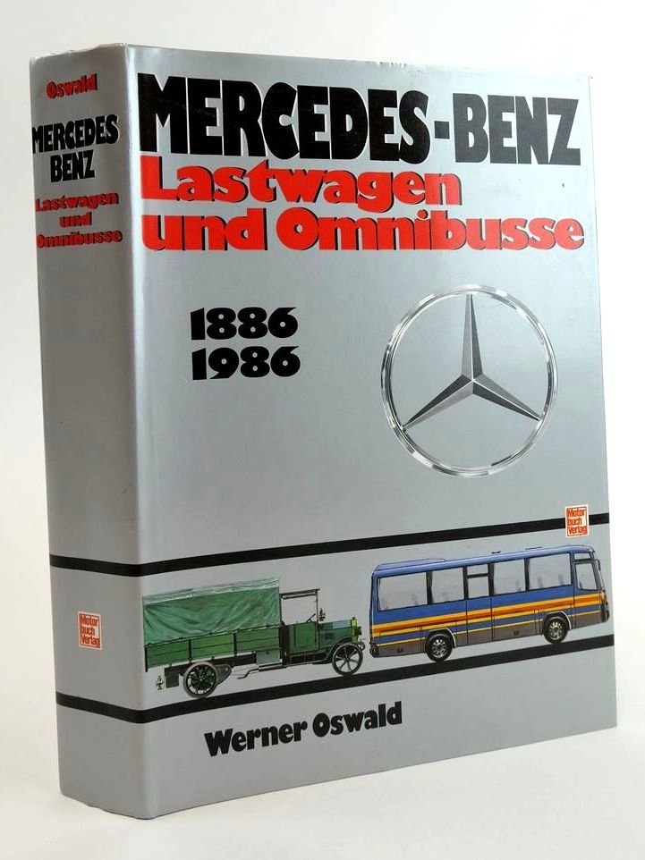 Cover of MERCEDES-BENZ: LASTWAGEN UND OMNIBUSSE 1886-1986 by Werner Oswald