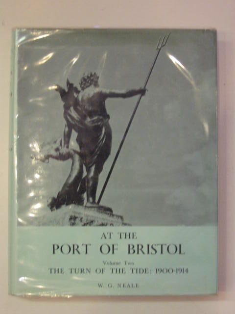 Cover of AT THE PORT OF BRISTOL VOLUME TWO by W.G. Neale