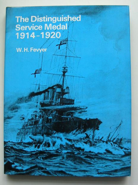 Cover of THE DISTINGUISHED SERVICE MEDAL 1914-1920 by W.H. Fevyer