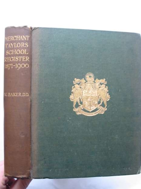Cover of MERCHANT TAYLORS' SCHOOL REGISTER 1871-1900 by William Baker