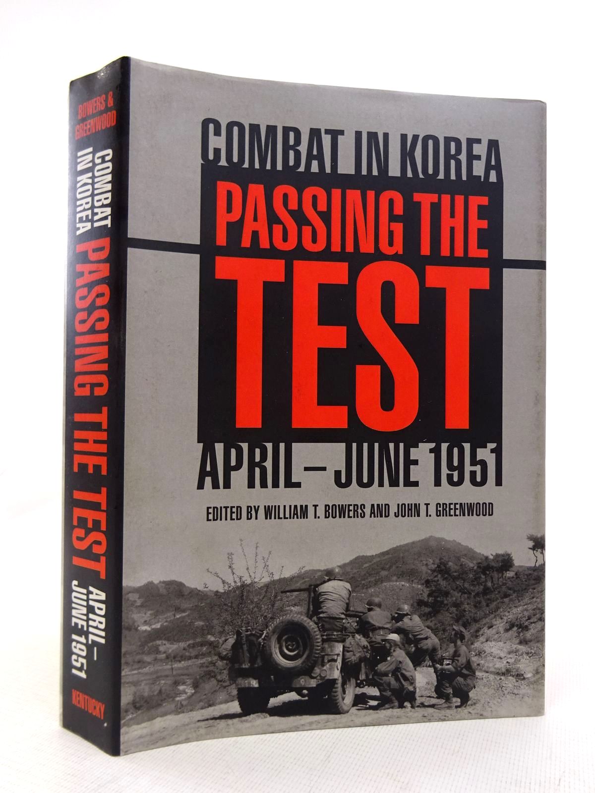 Cover of PASSING THE TEST: COMBAT IN KOREA APRIL-JUNE 1951 by William T. Bowers; John T. Greenwood