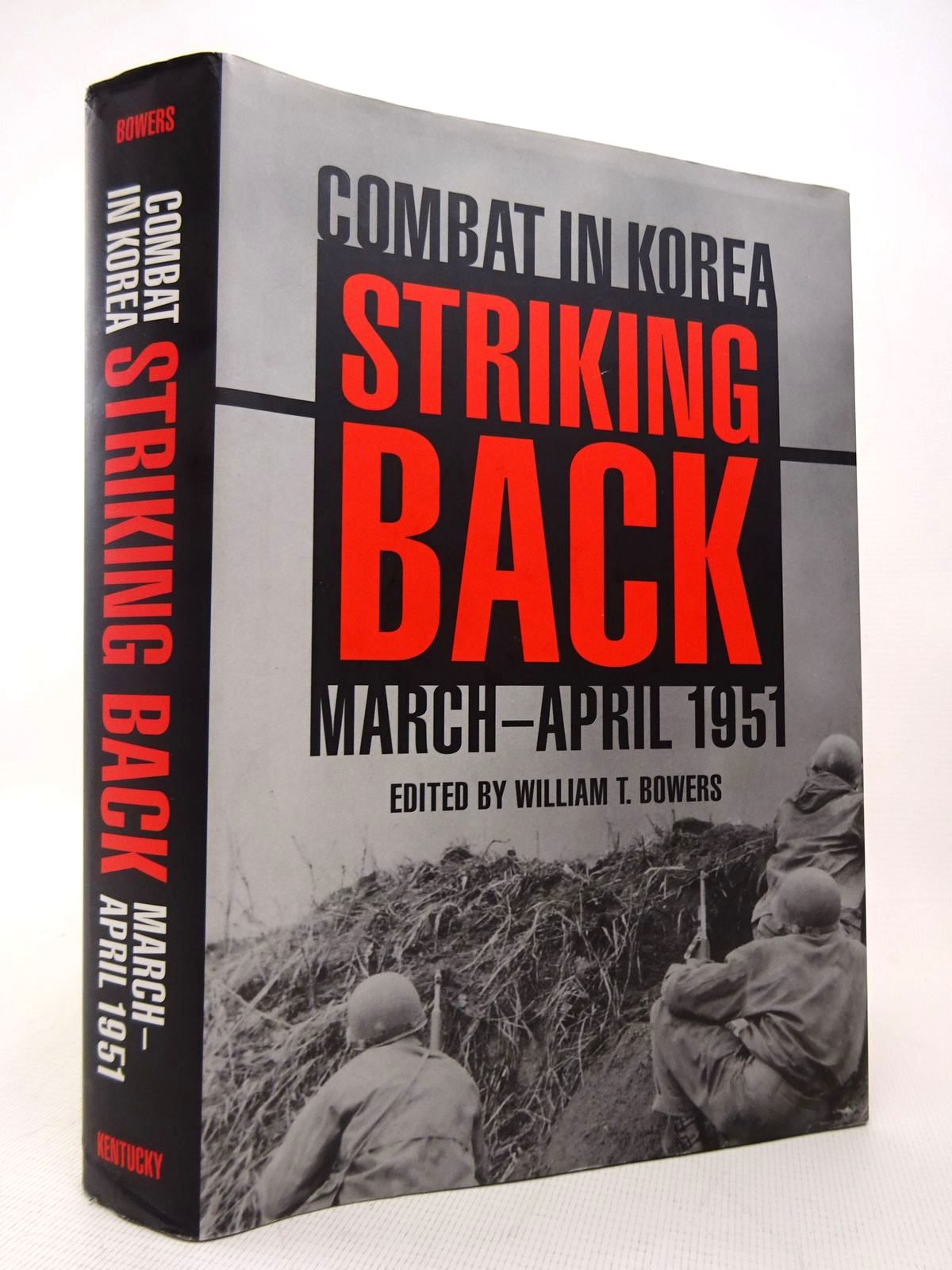 Cover of STRIKING BACK: COMBAT IN KOREA MARCH-APRIL 1951 by William T. Bowers