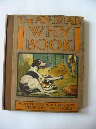 Cover of THE ANIMAL WHY BOOK by W.P. Pycraft