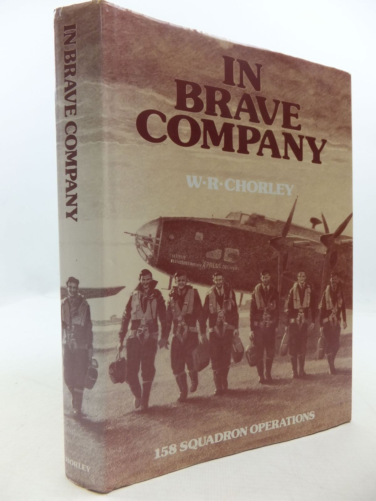 Cover of IN BRAVE COMPANY by W.R. Chorley