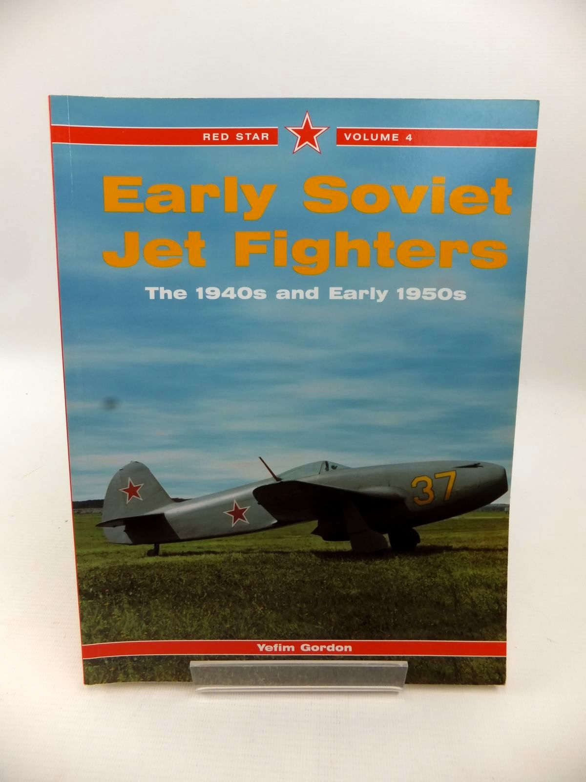 Cover of EARLY SOVIET JET FIGHTERS: THE 1940S AND EARLY 1950S by Yefim Gordon