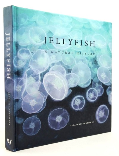 Jellyfish A Natural History by Lisa-Ann Gershwin
