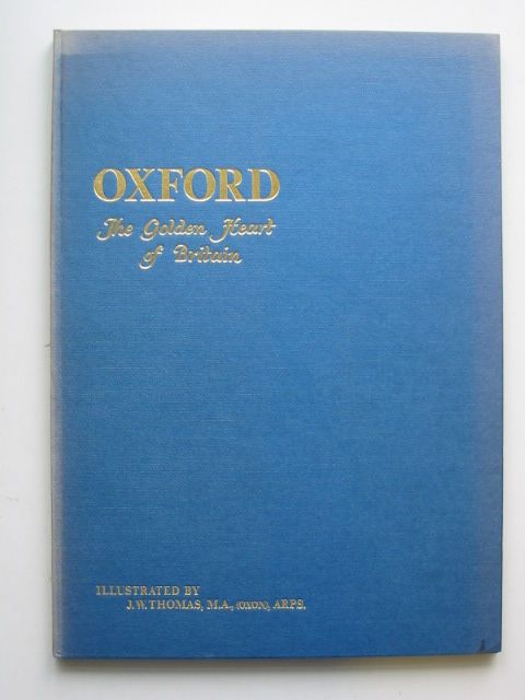 Photo of OXFORD THE GOLDEN HEART OF BRITAIN written by Hayter, William illustrated by Thomas, J.W. published by Thomas-Photos (STOCK CODE: 1001028)  for sale by Stella & Rose's Books