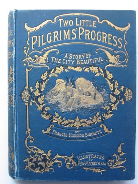 Photo of TWO LITTLE PILGRIMS' PROGRESS written by Burnett, Frances Hodgson illustrated by Macbeth, R.W. published by Frederick Warne &amp; Co. (STOCK CODE: 1001106)  for sale by Stella & Rose's Books