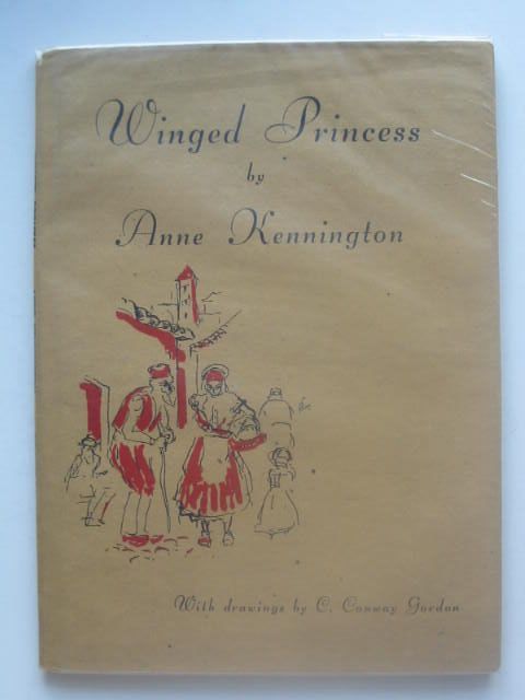 Photo of WINGED PRINCESS written by Kennington, Anne illustrated by Gordon, C. Conway published by Nicholson &amp; Watson (STOCK CODE: 1102851)  for sale by Stella & Rose's Books