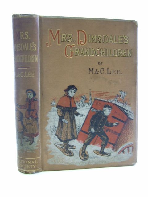 Photo of MRS. DIMSDALE'S GRANDCHILDREN written by Lee, Mary Lee, Catherine illustrated by Staniland, C.J. published by National Society's Depository (STOCK CODE: 1106535)  for sale by Stella & Rose's Books