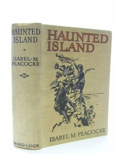 Photo of HAUNTED ISLAND written by Peacocke, Isabel M. published by Ward Lock &amp; Co Ltd. (STOCK CODE: 1106718)  for sale by Stella & Rose's Books