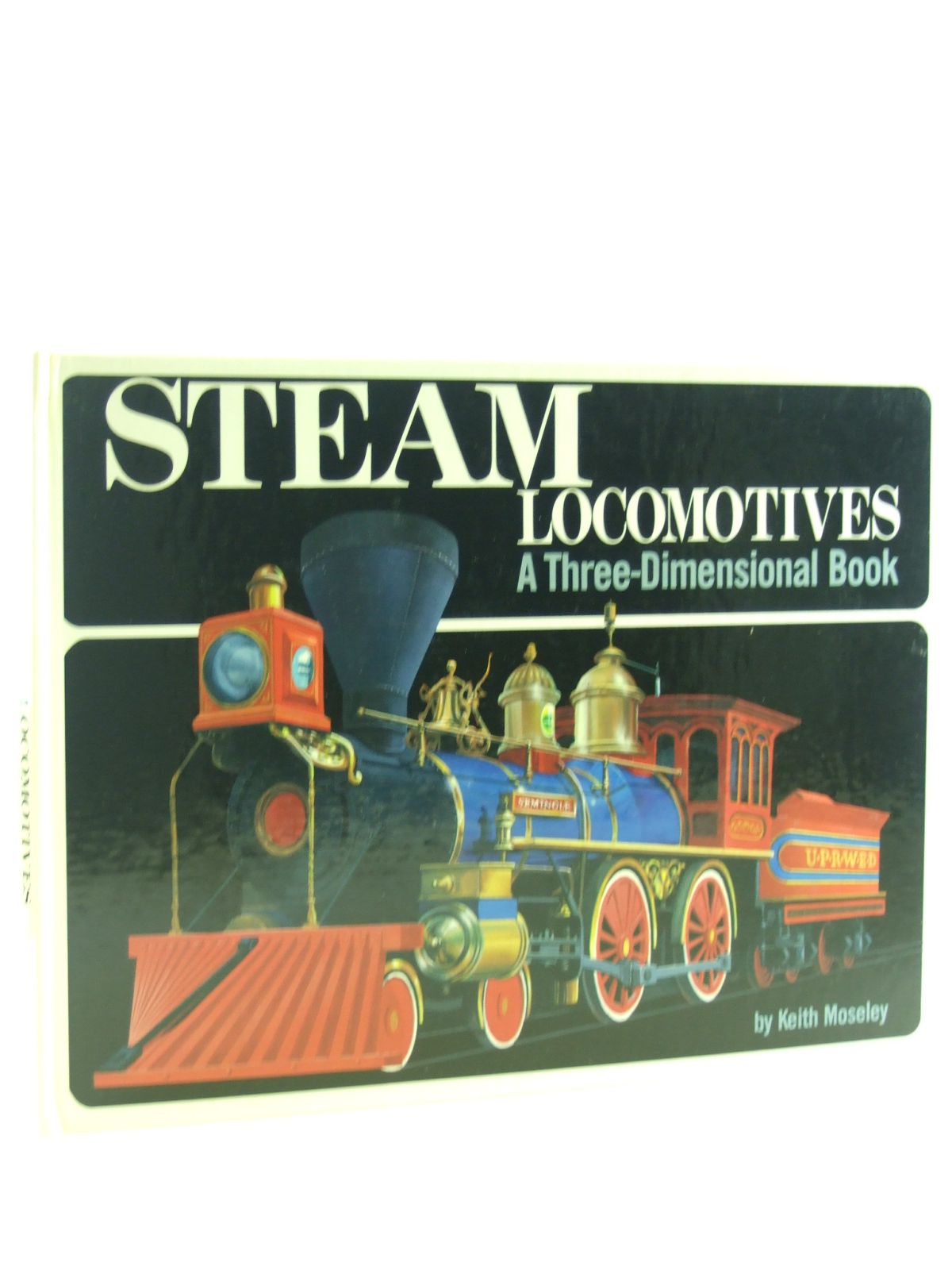 Photo of STEAM LOCOMOTIVES A THREE-DIMENSIONAL BOOK written by Moseley, Keith
Whitehouse, Alan illustrated by Bartle, Brian
Watson, Brian published by William Collins Sons & Co. Ltd. (STOCK CODE: 1107151)  for sale by Stella & Rose's Books