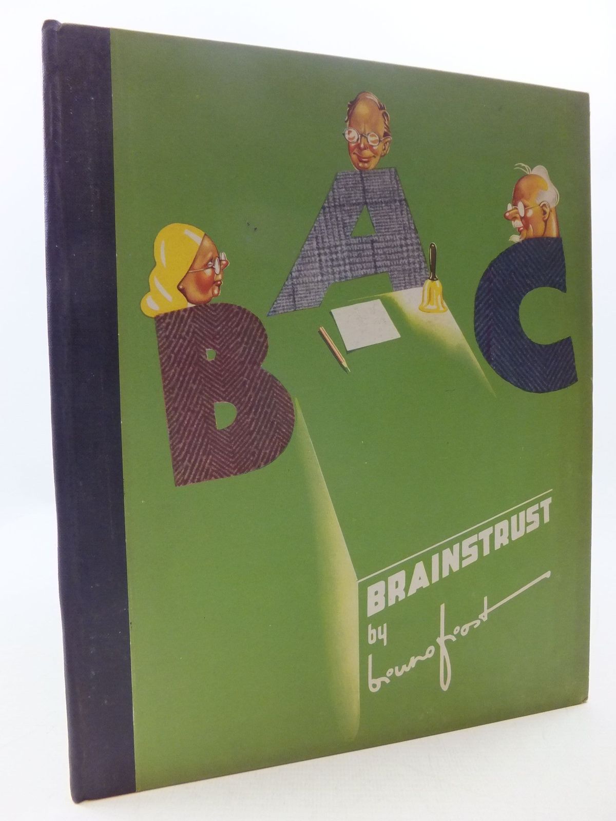 Photo of ABC BRAINS TRUST written by Frost, Bruno illustrated by Frost, Bruno published by The Conrad Press Ltd. (STOCK CODE: 1108628)  for sale by Stella & Rose's Books