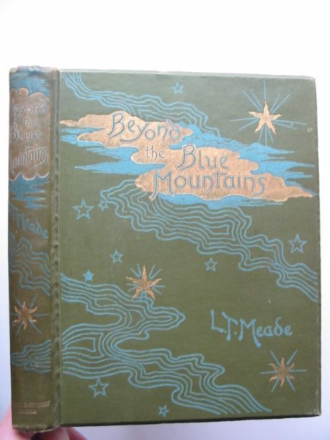 Photo of BEYOND THE BLUE MOUNTAINS written by Meade, L.T. published by Cassell &amp; Company Limited (STOCK CODE: 1201400)  for sale by Stella & Rose's Books
