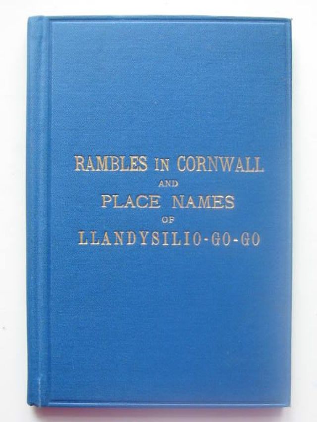 Photo of HOLIDAY RAMBLES IN CORNWALL AND PLACE NAMES OF LLANDYSILIO-GO-GO written by Evans, H. Tobit published by Carmarthan Journal (STOCK CODE: 1202067)  for sale by Stella & Rose's Books