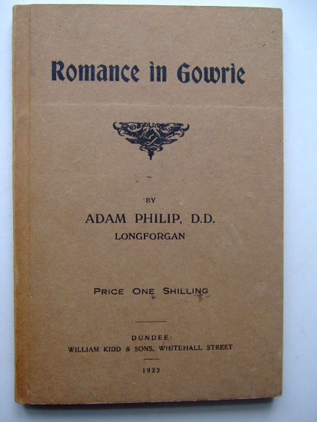 Photo of ROMANCE IN GOWRIE written by Philip, Adam published by William Kidd &amp; Sons Ltd. (STOCK CODE: 1203838)  for sale by Stella & Rose's Books