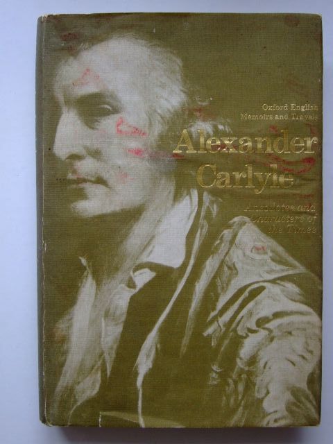 Photo of ALEXANDER CARLYLE ANECDOTES AND CHARACTERS OF THE TIMES- Stock Number: 1203976