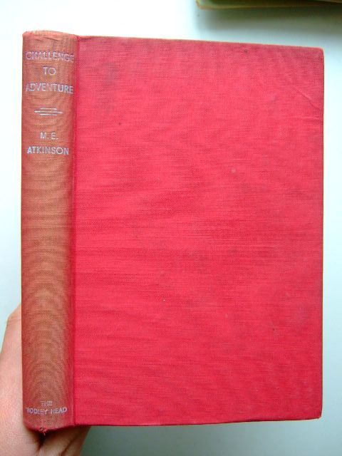 Photo of CHALLENGE TO ADVENTURE written by Atkinson, M.E. illustrated by Tresilian, Stuart published by John Lane The Bodley Head (STOCK CODE: 1204205)  for sale by Stella & Rose's Books