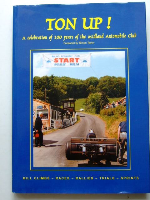 Photo of TON UP! A CELEBRATION OF A HUNDRED YEARS OF THE MIDLAND AUTOMOBILE CLUB written by Toulmin, Jonathan Toulmin, Pat published by Midland Automobile Club (STOCK CODE: 1204298)  for sale by Stella & Rose's Books