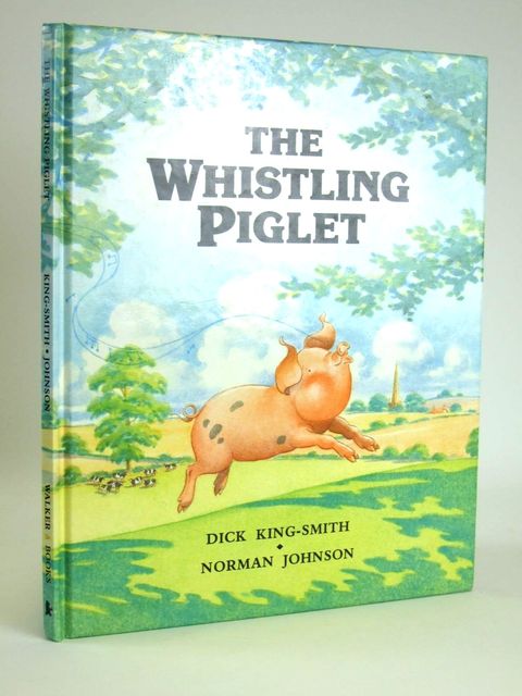 Photo of THE WHISTLING PIGLET written by King-Smith, Dick illustrated by Johnson, Norman published by Walker Books (STOCK CODE: 1205059)  for sale by Stella & Rose's Books