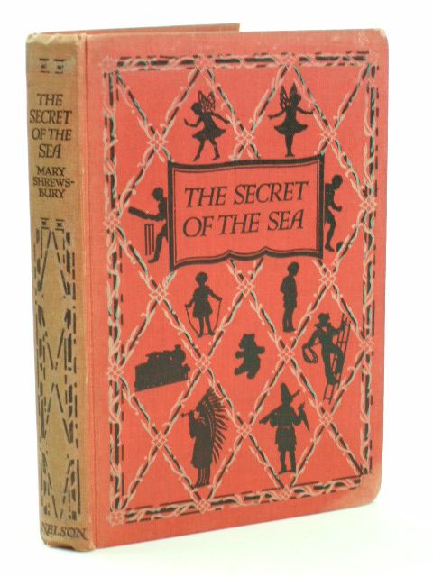 Photo of THE SECRET OF THE SEA written by Shrewsbury, Mary published by Thomas Nelson and Sons Ltd. (STOCK CODE: 1205483)  for sale by Stella & Rose's Books