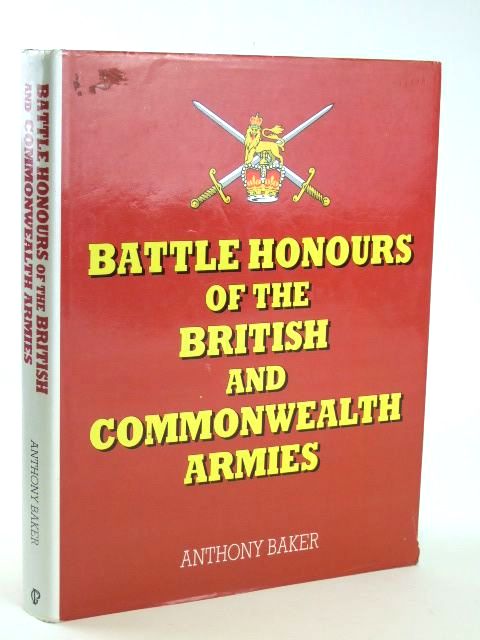 Photo of BATTLE HONOURS OF THE BRITISH AND COMMONWEALTH ARMIES written by Baker, Anthony published by Ian Allan (STOCK CODE: 1205709)  for sale by Stella & Rose's Books