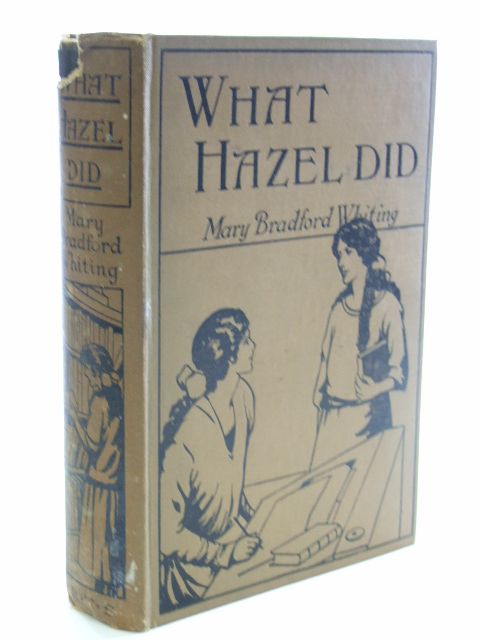 Photo of WHAT HAZEL DID written by Whiting, Mary Bradford illustrated by Rhodes, H.M. published by The Religious Tract Society (STOCK CODE: 1206323)  for sale by Stella & Rose's Books