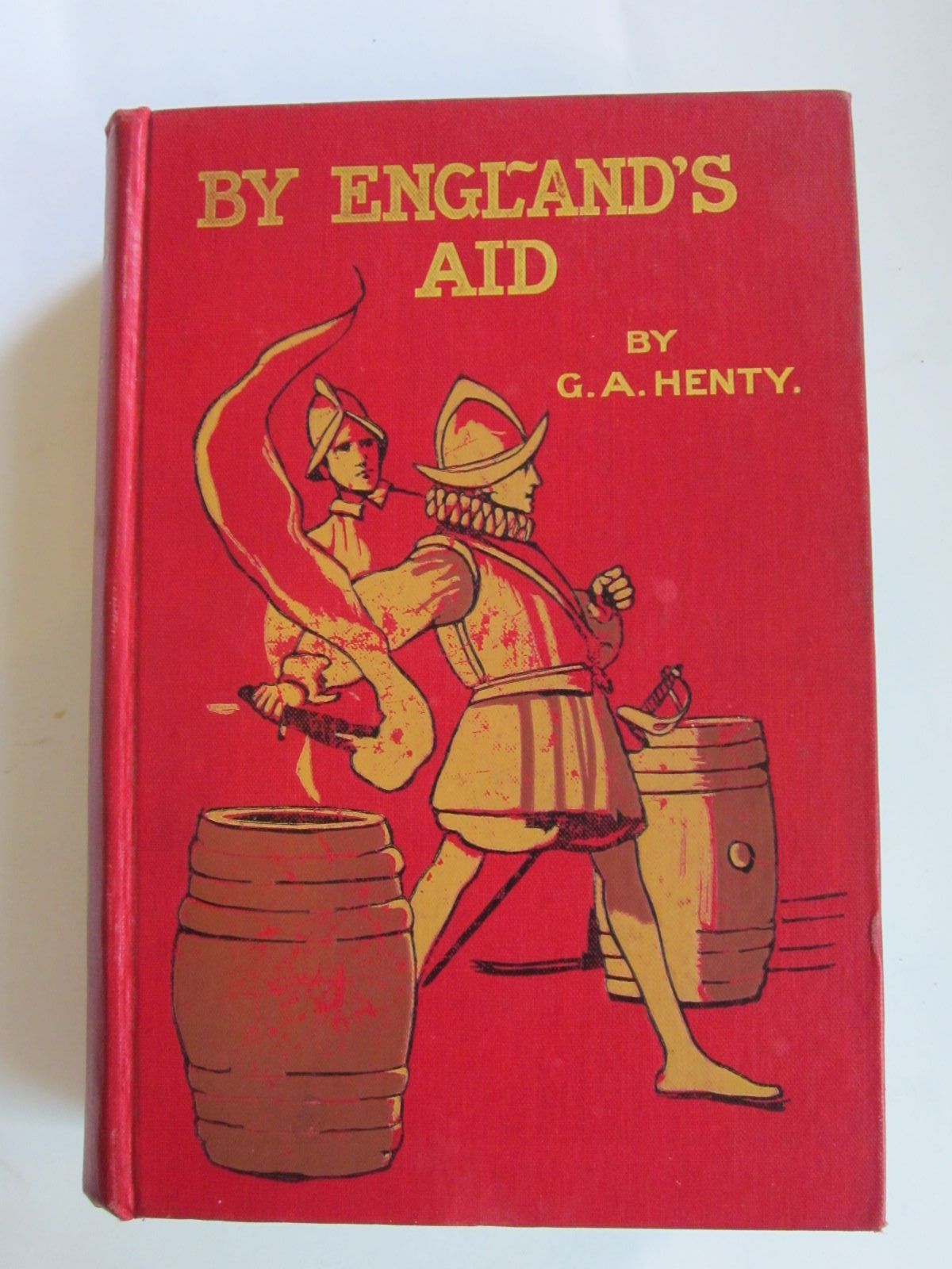 Photo of BY ENGLAND'S AID written by Henty, G.A. illustrated by Pearse, Alfred published by Blackie &amp; Son Ltd. (STOCK CODE: 1206549)  for sale by Stella & Rose's Books