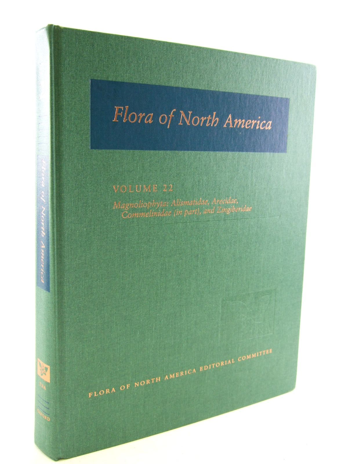 Photo of FLORA OF NORTH AMERICA VOLUME 22 MAGNOLIOPHYTA: ALISMATIDAE, ARECIDAE, COMMELINIDAE (IN PART), AND ZINGIBERIDAE- Stock Number: 1206581